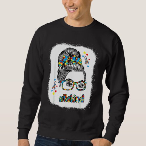 Be Kind Autism Awareness Messy Bun Girl Costume 3 Sweatshirt