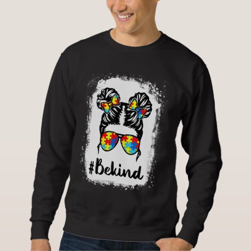 Be Kind Autism Awareness Messy Bun Kid Life Sweatshirt