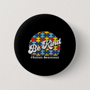 Be Kind - Autism Awareness - Parents Men Women Button