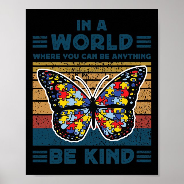 Be Kind Autism Awareness Puzzle Butterfly Choose K Poster (Front)