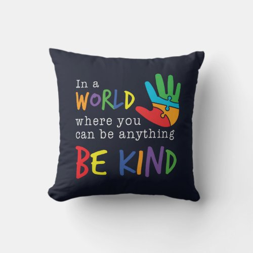 Be Kind Autism Awareness Puzzle Hand  Throw Pillow