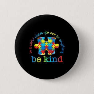 Be Kind Autism Awareness Puzzle Rainbow Choose Kin Button