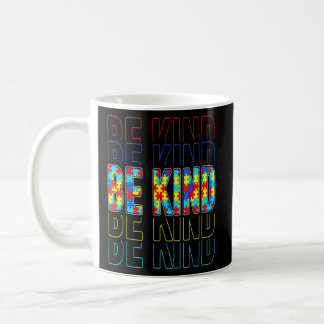 Be Kind Autism Awareness Special Education Autism  Coffee Mug