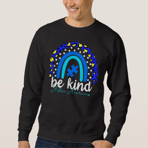 Be Kind Autism Awareness Women Girls Leopard Rainb Sweatshirt