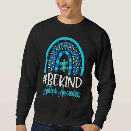 Be Kind Autism Awareness Women Girls Leopard Rainb Sweatshirt