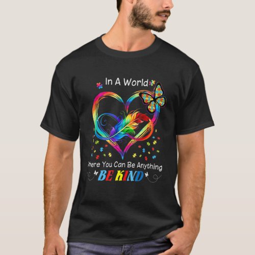 Be Kind Autism Butterfly Puzzle Infinity Heart Fea T_Shirt