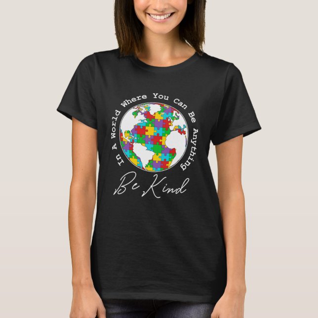 Be Kind Autism Mom Dad Women Kids Autism Awareness T-Shirt (Front)