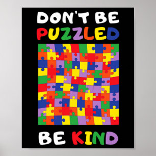 Be Kind Autistic Puzzle Autism Awareness Asl Mom D Poster