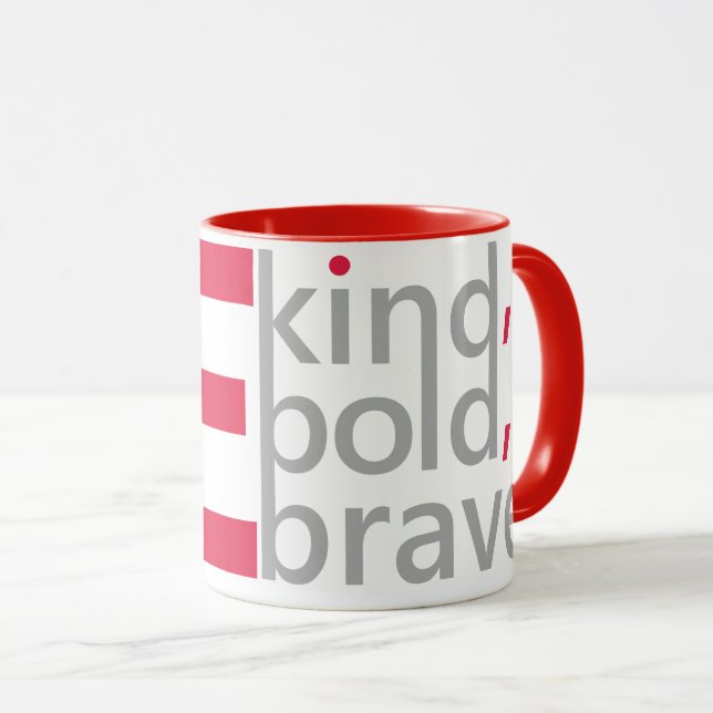 Be Kind, Be Bold, Be Brave Mug (Front Right)