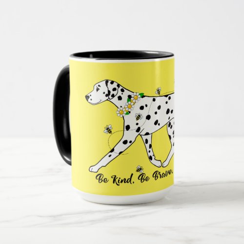 Be Kind Be Brave Be Happy Dalmatian Mug