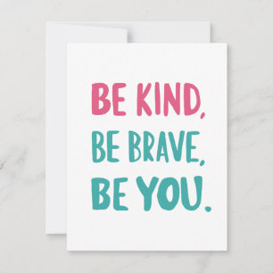 be kind be brave be you, inspirational quotes holiday card