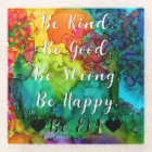Be Kind Be Good Custom Coaster