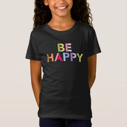 Be Kind Be Happy Rainbow Colors Graphic T_Shirt