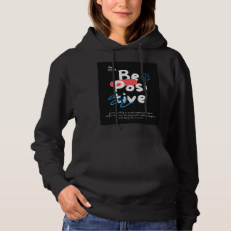 Be Kind Be Positive, Hoodie W