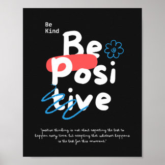 Be Kind Be Positive, Poster
