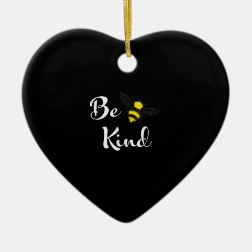 Be Kind Bee  Inspirational Kindness Bee Lover Ceramic Ornament