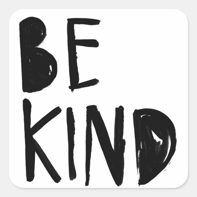 Be Kind | Black Brush Script Style Square Sticker (Front)