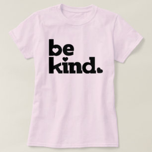 Be kind black text graphic slogan T-Shirt