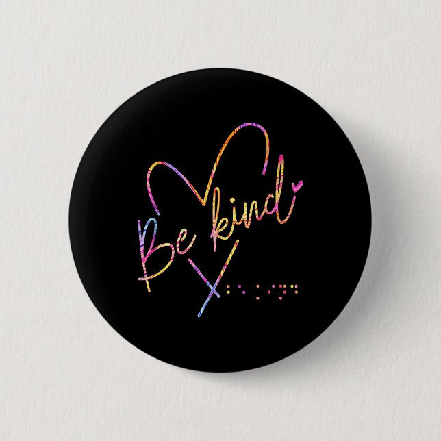 Be Kind Blind Awareness Braille  Button (Front)
