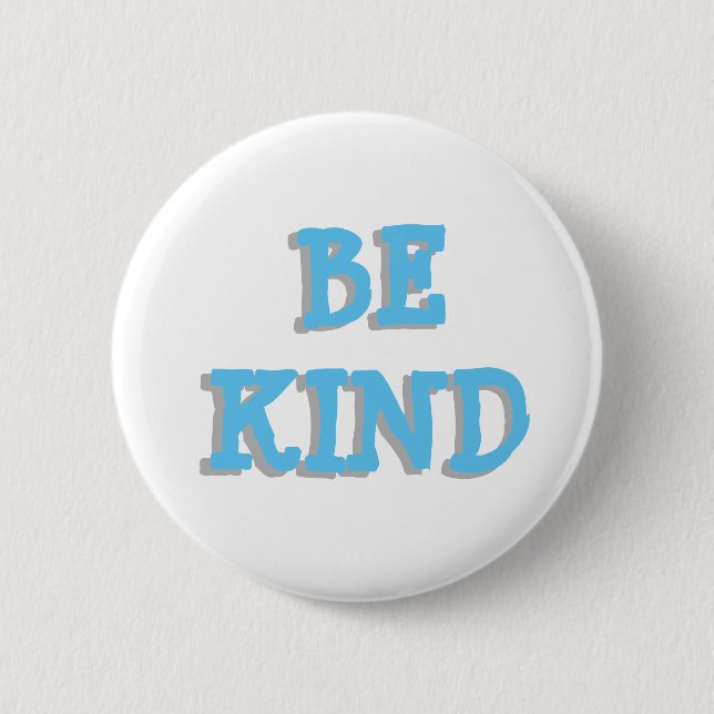 Be Kind Blue and Gray Button (Front)