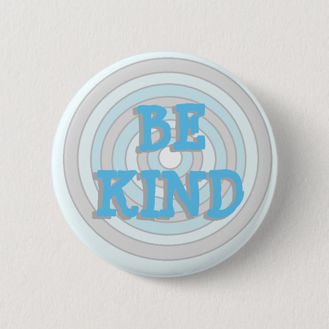 Be Kind Blue and Gray Button (Front)