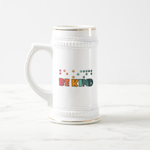 Be Kind Braille Literacy Blindness Awareness Beer Stein