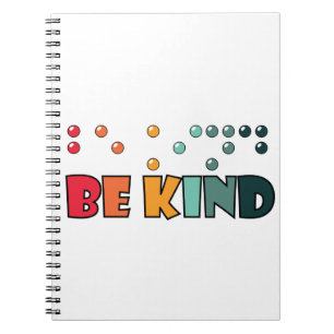 Be Kind Braille Literacy Blindness Awareness Notebook