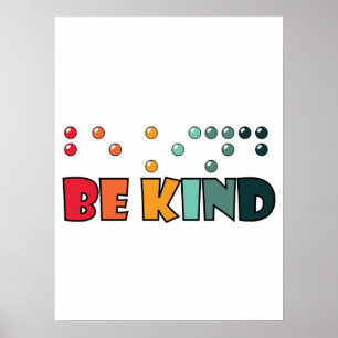 Be Kind Braille Literacy Blindness Awareness Poster