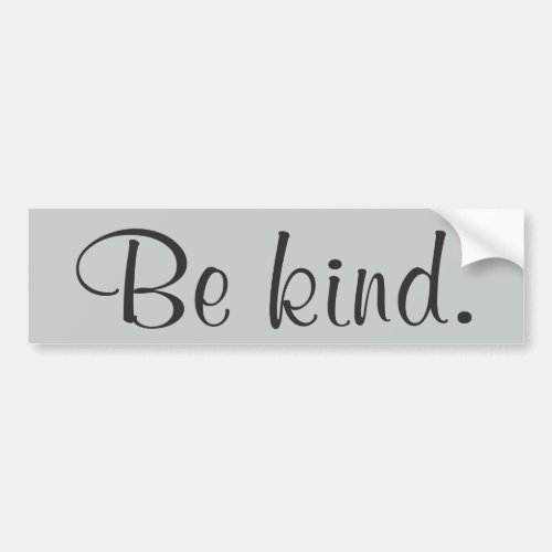 Be Kind Bumper Sticker