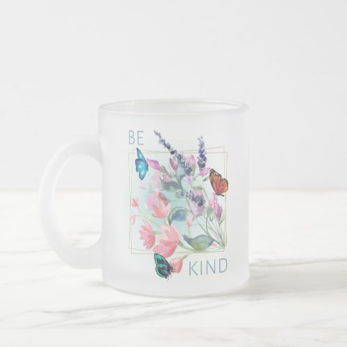 Be Kind Butterflies and Flowers Frosted Glass Coffee Mug