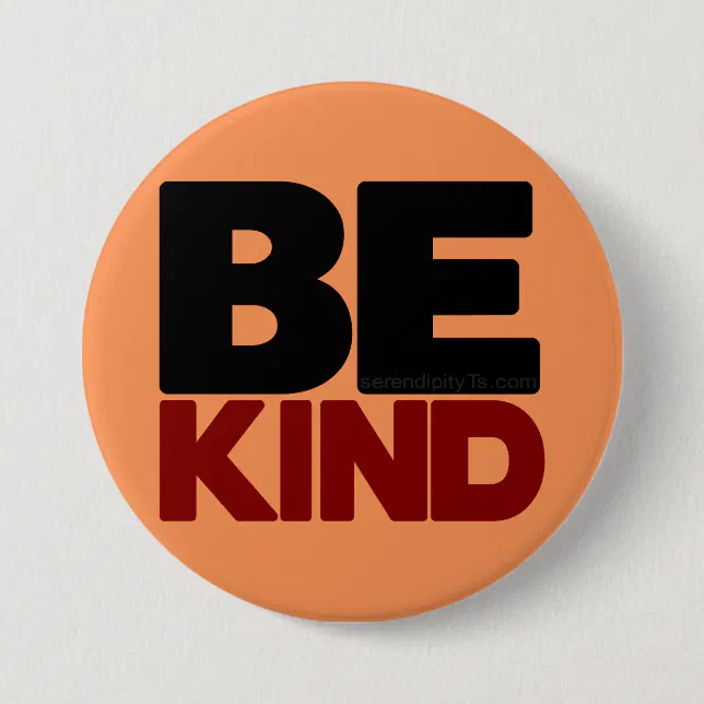 Be Kind Button | Zazzle