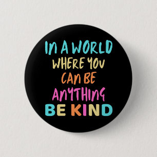 BE KIND BUTTON
