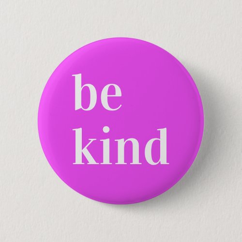 Be kind Button to collect