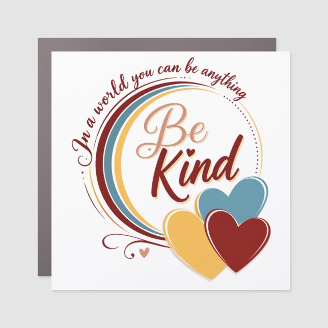Be Kind  Car Magnet (Front)