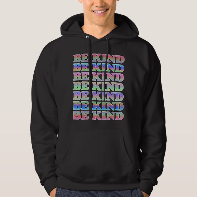 BE KIND-Colorful Be Kind, Kindness Hoodie (Front)