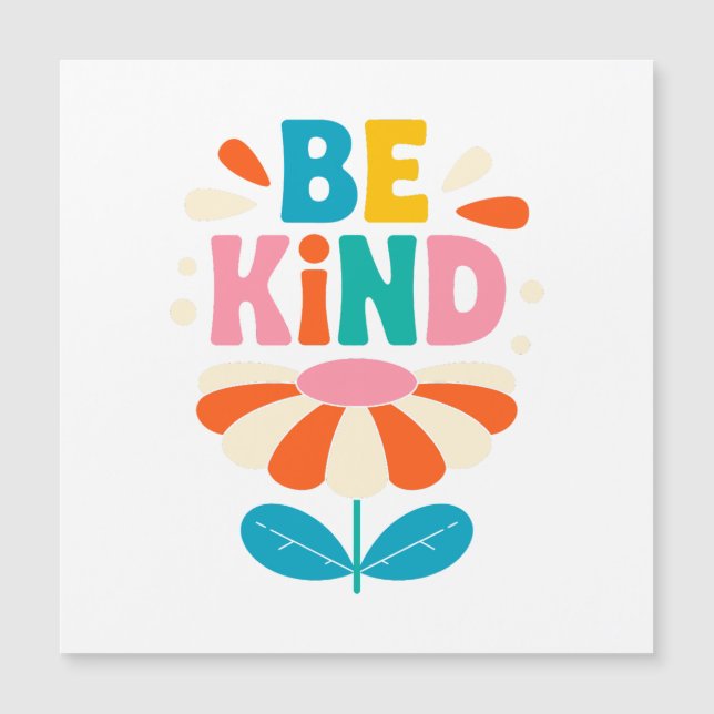 Be Kind Colorful Flower – Inspirational Positive (Front)