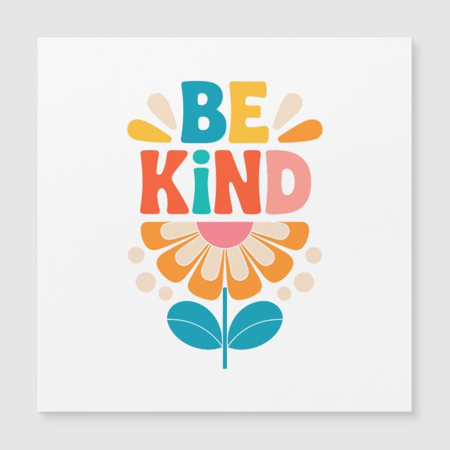Be Kind Colorful Flower - Inspirational Positive 3 (Front)