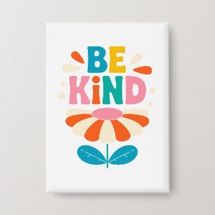 Be Kind Colorful Flower – Inspirational Positive Button