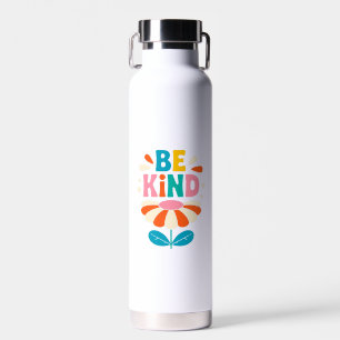 Be Kind Colorful Flower – Inspirational Positive Water Bottle