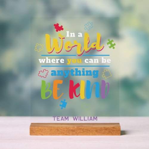 Be Kind Colorful Puzzles Autism Support Team Name Acrylic Sign