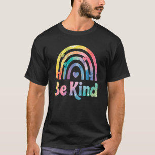 Be Kind Colorful Rainbow – Inspirational Positive T-Shirt