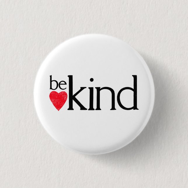 Be Kind - coz kindness matters. Button (Front)