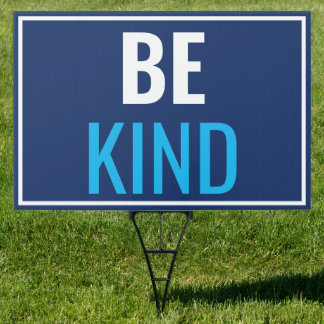 Be Kind Customized Sign