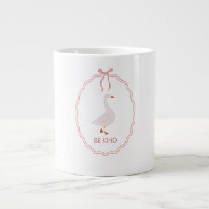 Be Kind Cute Goose with Pink Ribbon Frame  Giant Coffee Mug