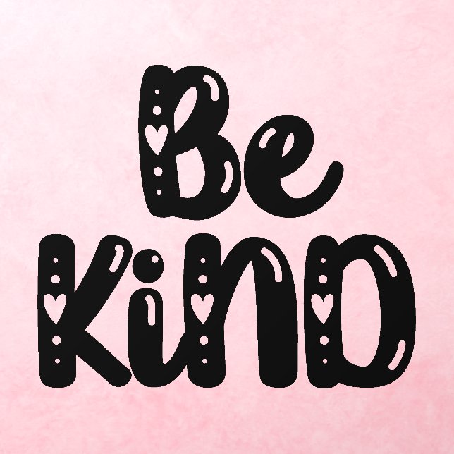 Be Kind Cute Kindness Quote Christian Inspiration  Wall Decal (Insitu 3)