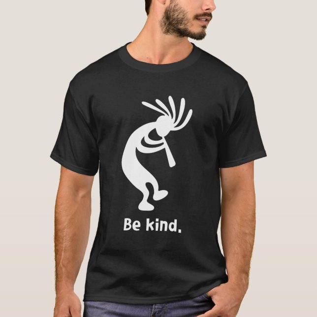 Be Kind Dancing Kokopelli T-Shirt (Front)
