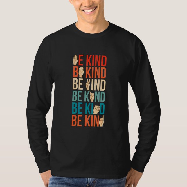 Be Kind Deaf Mute Sign Language T-Shirt (Front)