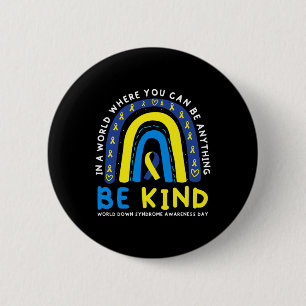 Be Kind Down Syndrome Awareness Blue Ribbon Rainbo Button