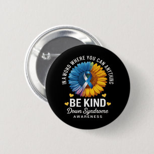 Be Kind Down Syndrome Awareness Button