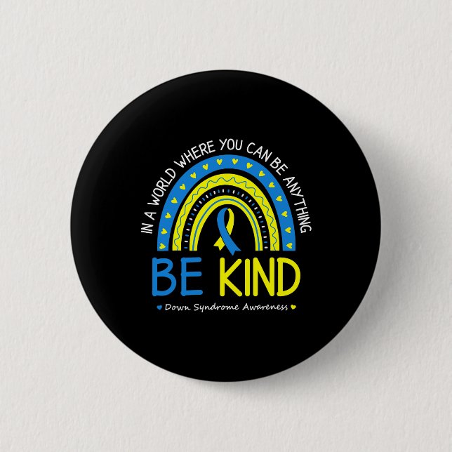 Be Kind Down Syndrome Awareness October Teacher Wo Button (Front)